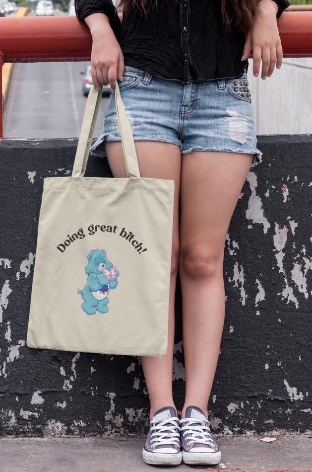 Totebag Osito Doing Great  bitch 